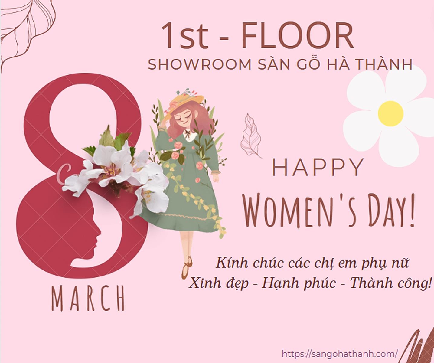 1st - FLOOR SHOWROOM SÀN GỖ HÀ THÀNH CHÚC MỪNG NGÀY QUỐC TẾ PHỤ NỮ 8/3